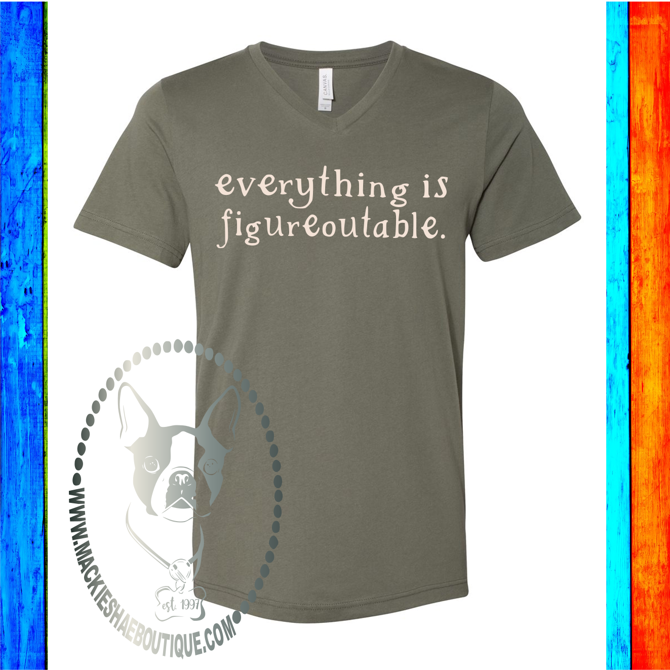 Everything is Figureoutable Custom Shirt, Soft Short Sleeve Tee