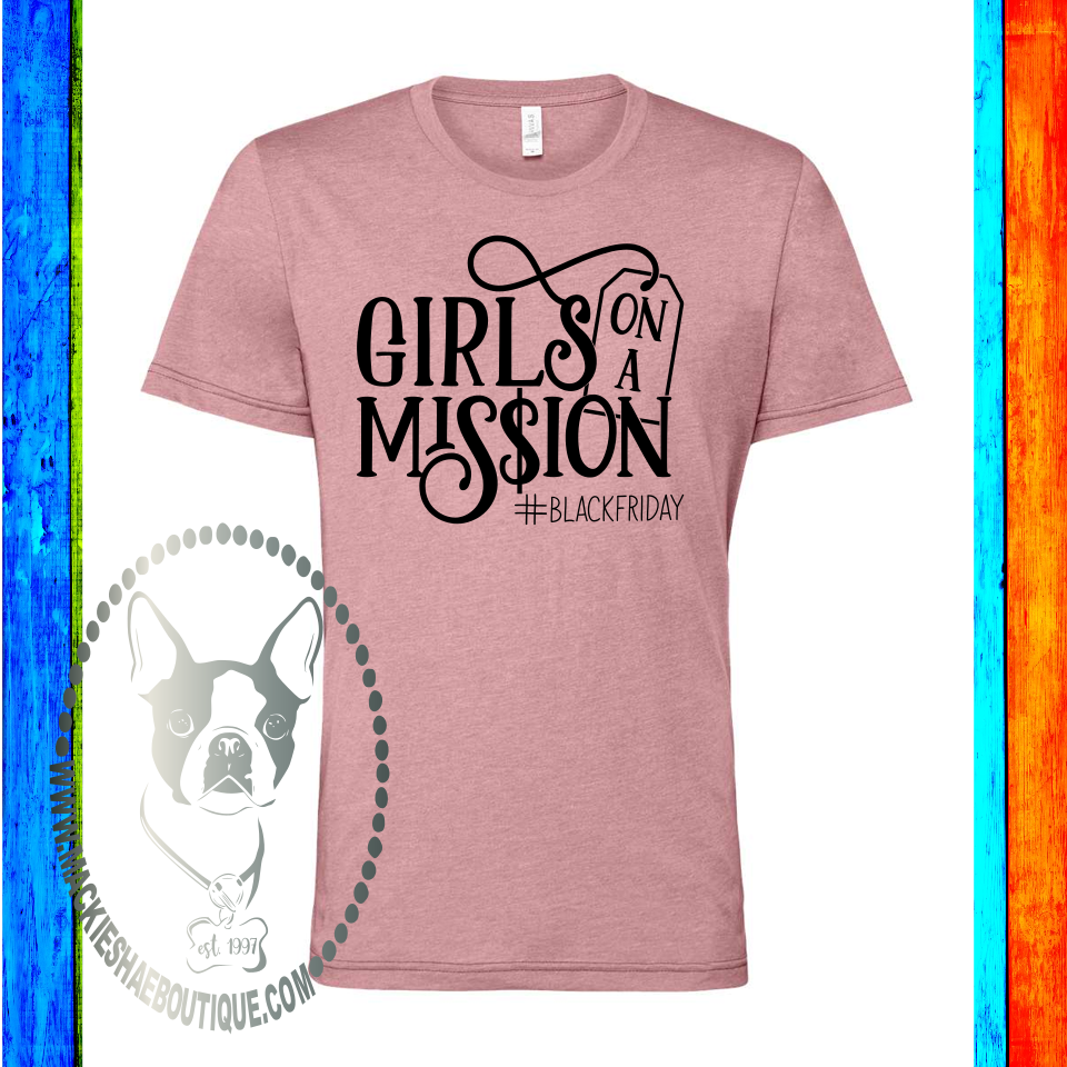 Girls on a Mission Black Friday Custom Shirt, Soft Short Sleeve Tee