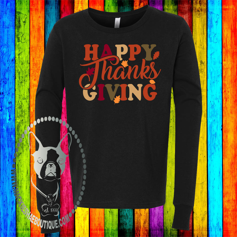 Happy Thanksgiving Custom Shirt, Long Sleeve Tee