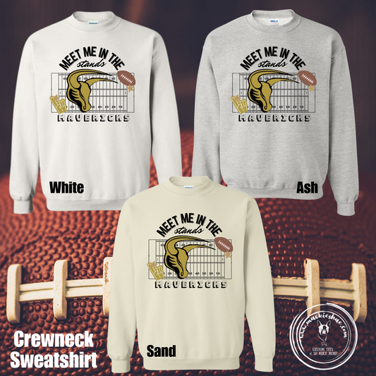 Mavs-Meet Me in the Stands Mavericks Football Crewneck Sweatshirts **SALE WHILE SUPPLIES LAST** RETIRED
