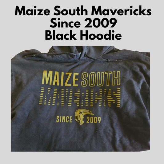 Mavs- Maize South Mavericks Since 2009 Black Hoodie