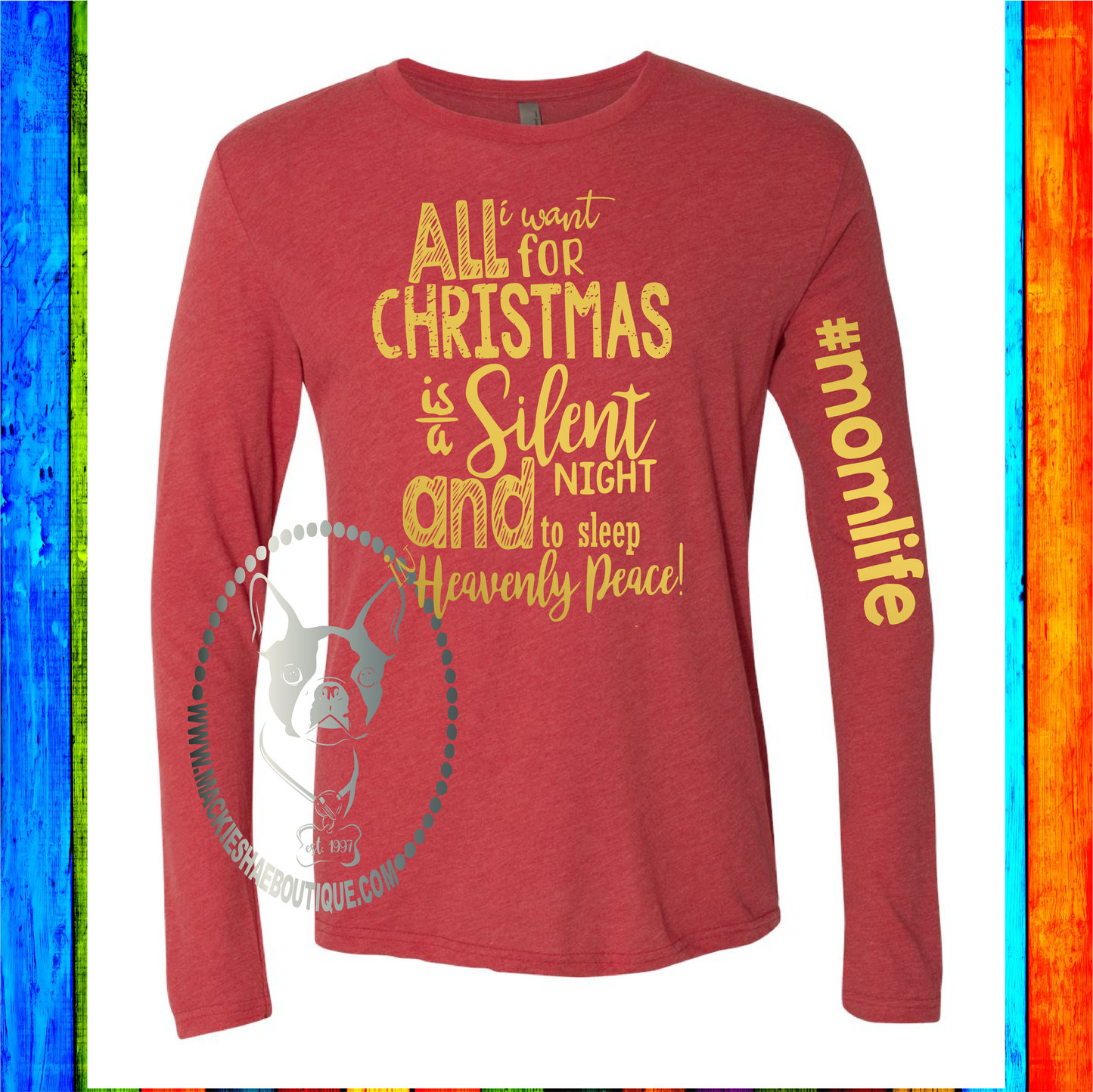 All I Want for Christmas is a Silent Night and to Sleep in Heavenly Peace Custom Shirt, Long Sleeve