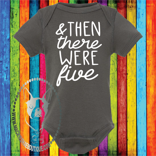 And Then There Were Five (Get any Number) Custom Shirt for Kids, Baby One-Piece