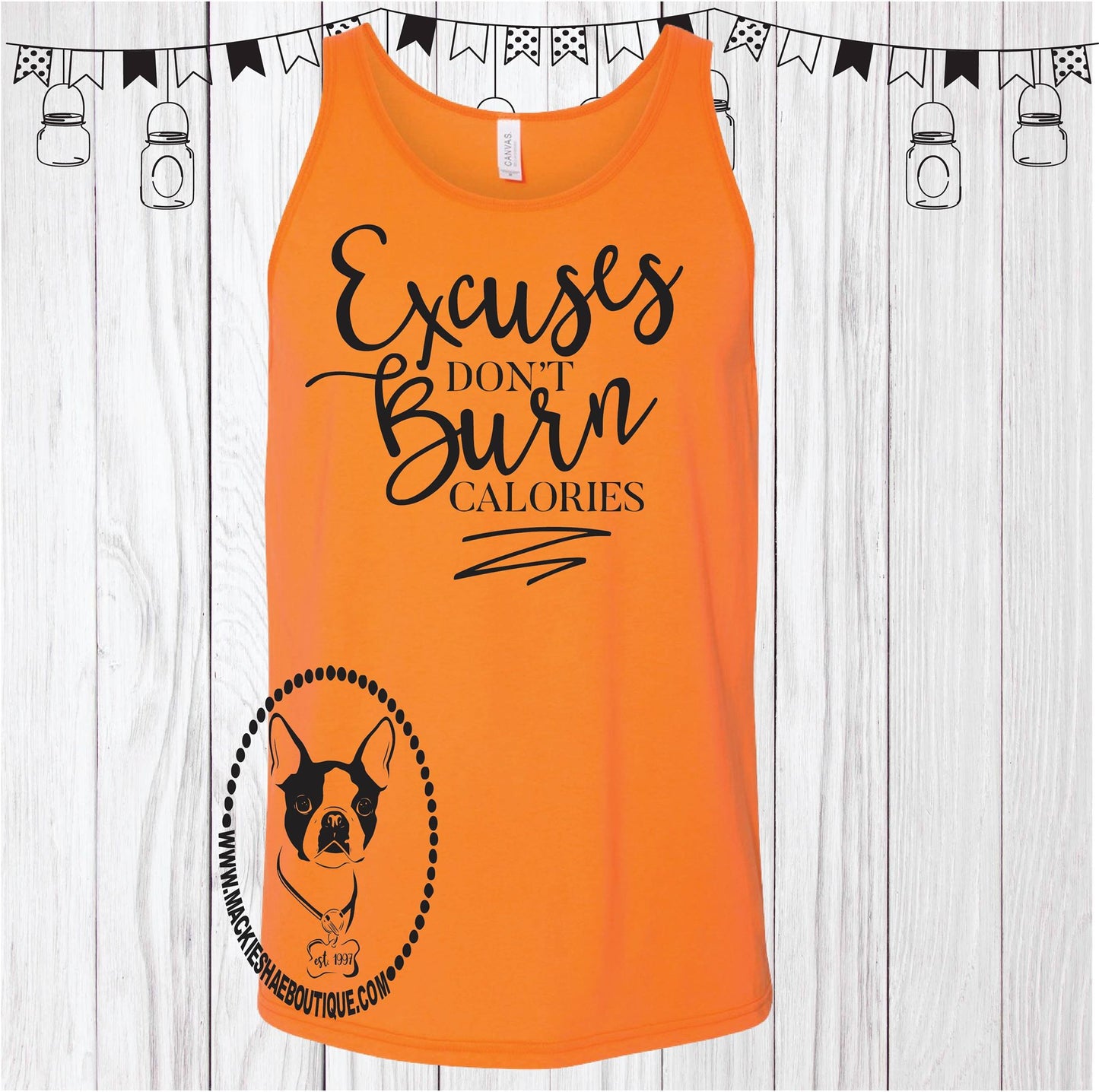 Excuses Don't Burn Calories Custom Shirt, Loose Fit Tank