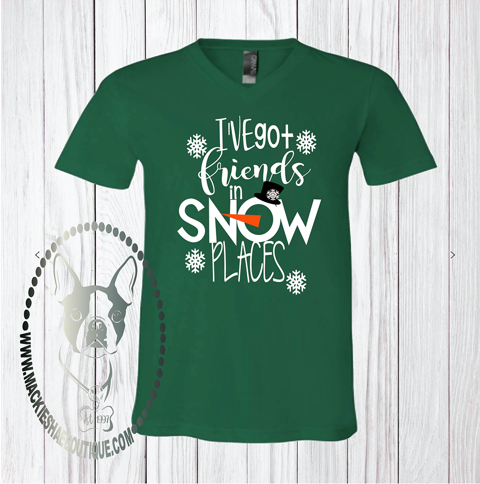 I've Got Friends in Snow Places Custom Shirt, Short-Sleeve