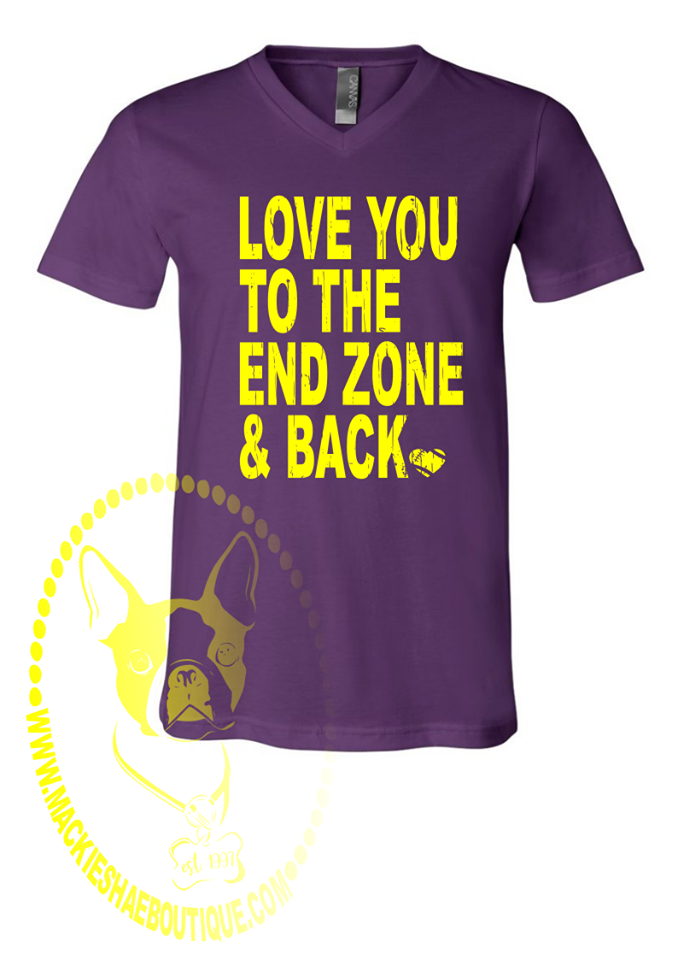 Love You To The End Zone & Back Football Custom Shirt, Short Sleeve