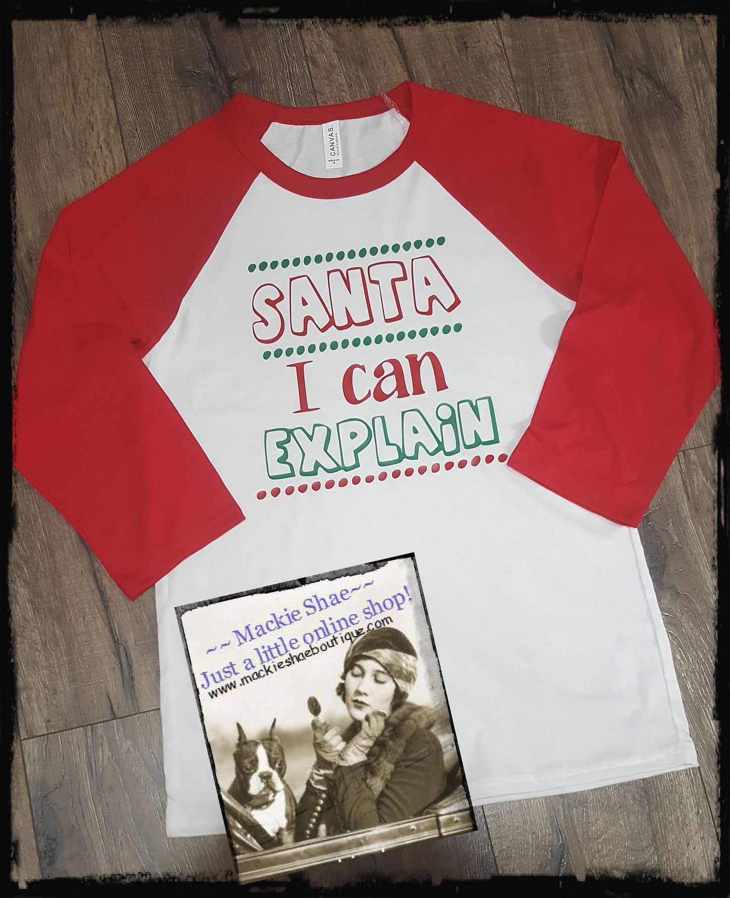 Santa I Can Explain Custom Shirt, 3/4 Sleeve
