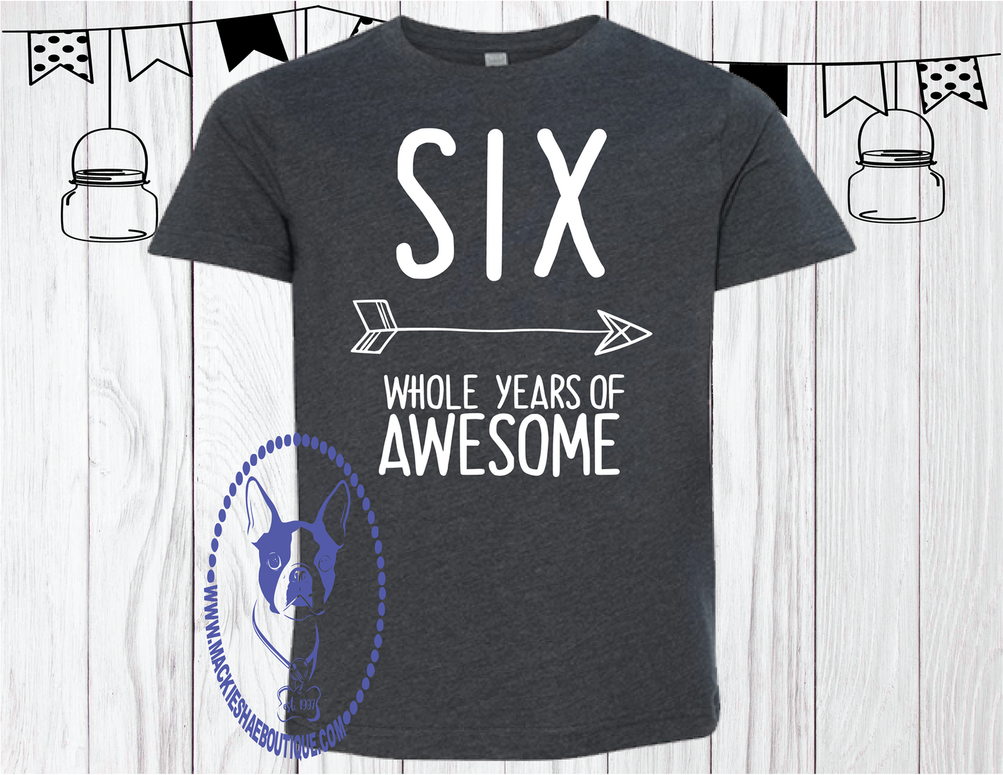 SIX Whole Years of Awesome Arrow Custom Shirt for Kids (get any number), Short Sleeve