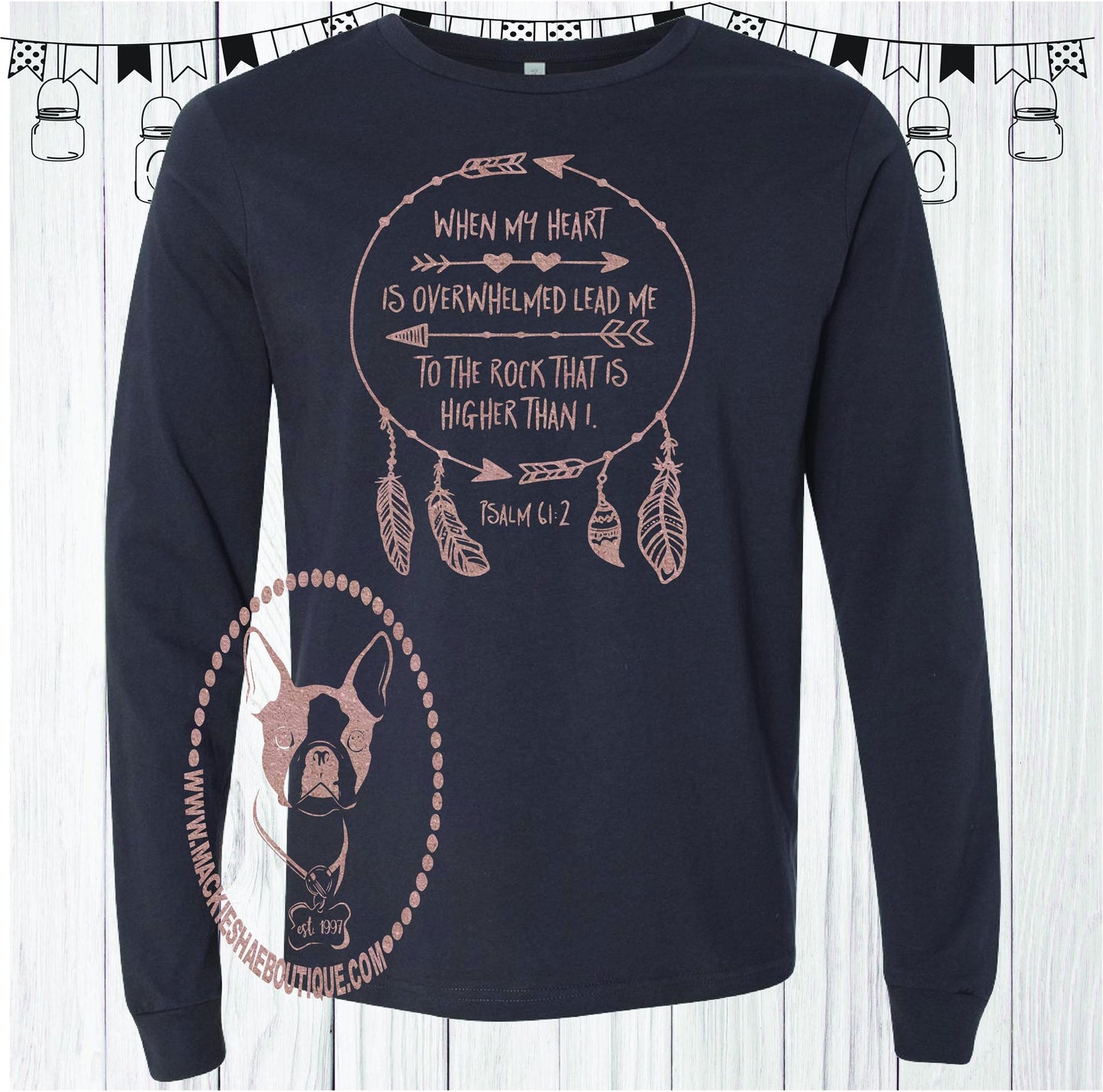 Psalm 61:2 Custom Shirt, Long Sleeve Soft Tee