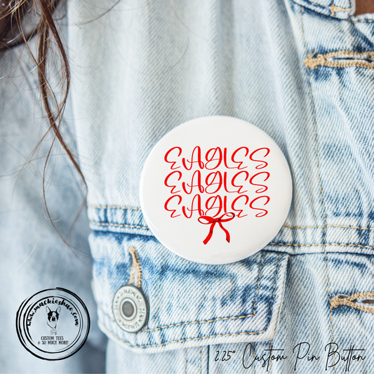 MMS- Eagles Eagles Eagles Red Bow 2.25" Button