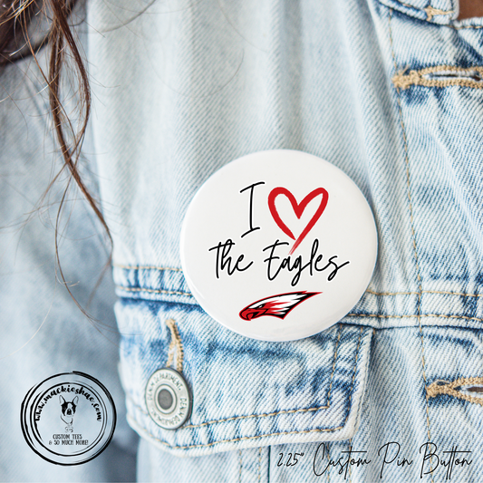 MMS- I Love the Eagles with Power Eagle 2.25" Button
