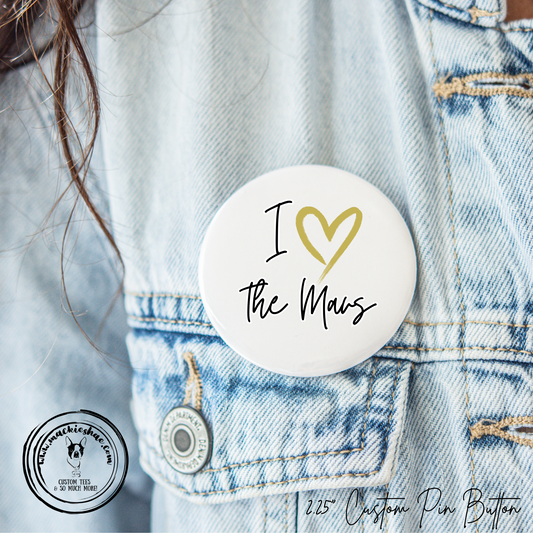 Mavs- I Heart the Mavs  2.25" Button