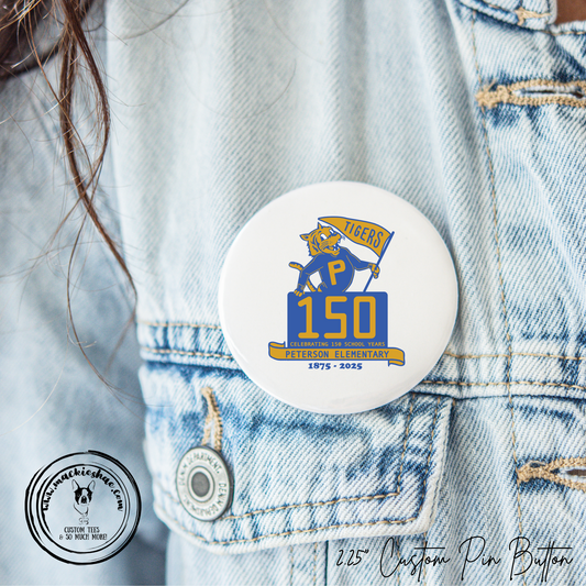 Peterson Elementary 150 Years 2.25" Button