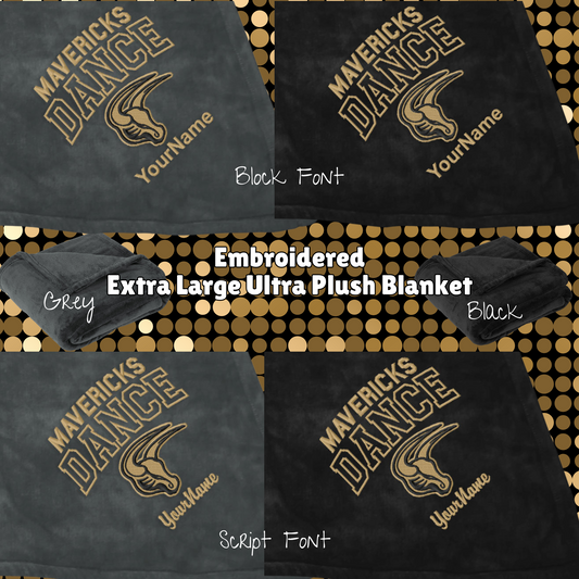 MSHS Dance- Mavericks Dance Embroidered Extra Large Ultra Plush Blanket, Personalization Options