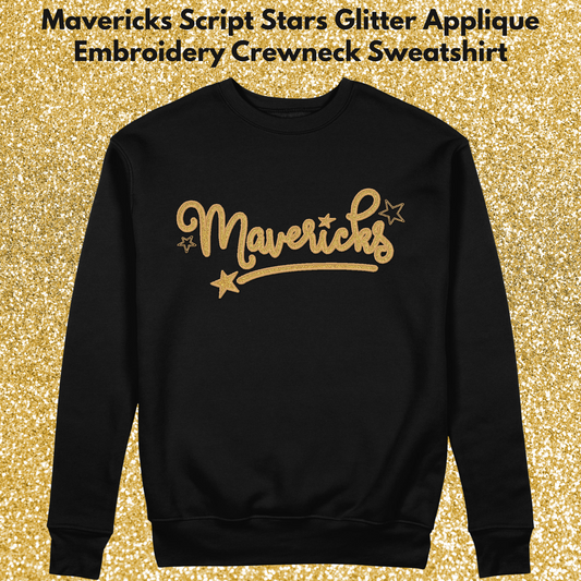 Mavs- Mavericks Gold Glitter Applique & Embroidery Script Stars Black Blend Crewneck Sweatshirt for Youth and Adults