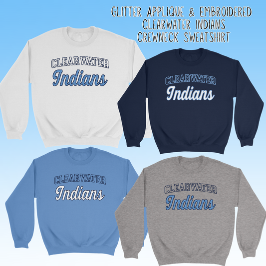 Clearwater- Clearwater Indians Glitter Applique and Embroidery Crewneck Sweatshirt