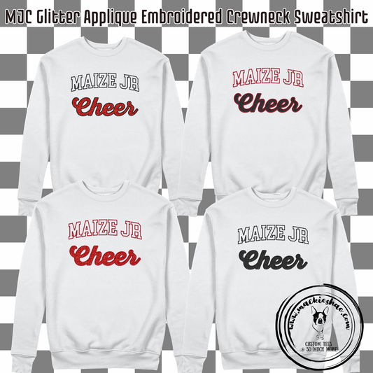 MJC- Maize Jr Cheer Glitter Applique and Embroidery White Crewneck Sweatshirt (4 Design Options)