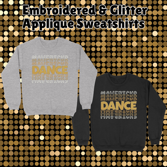 MSHS Dance- Mavericks Stacked Dance Embroidered & Glitter Applique Crewneck Sweatshirt