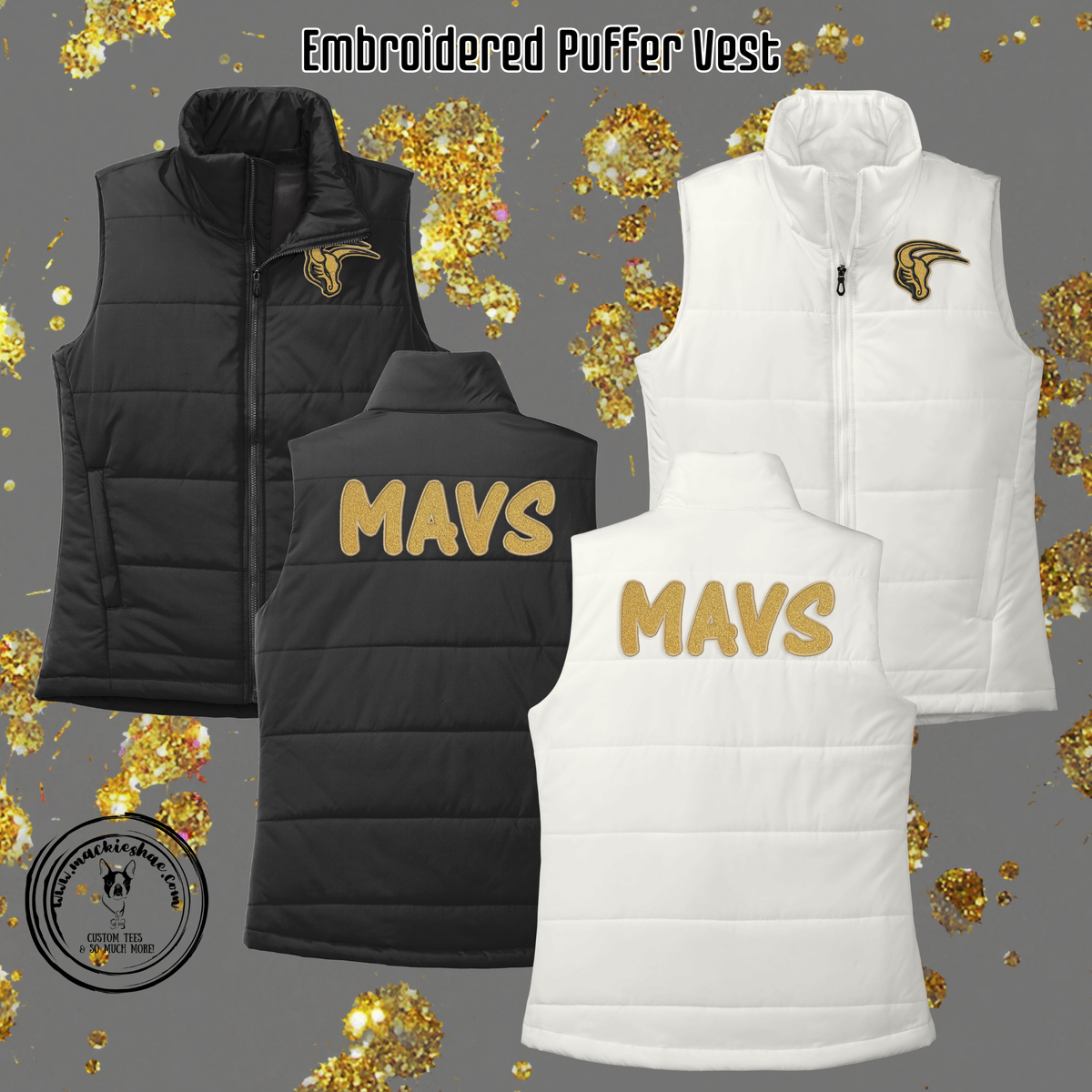 Mavs- Maverick Logo with Back Mavs in Glitter or Twill Applique Embroidered Puffer Vest