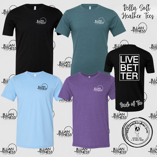 Jillian Fitness- Logo with Live Better Box on back Bella Soft Tee
