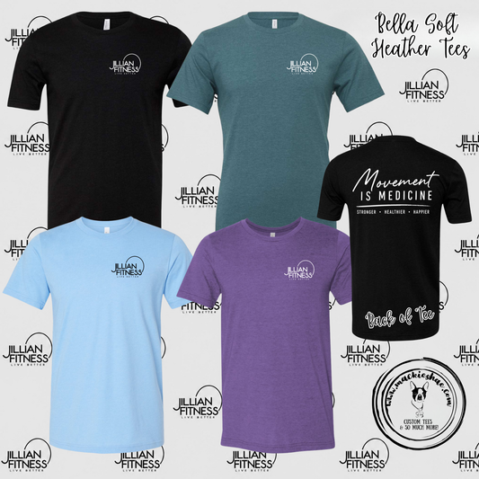 Jillian Fitness- Movement is Medicine with Logo on Left Chest Bella Soft Tee