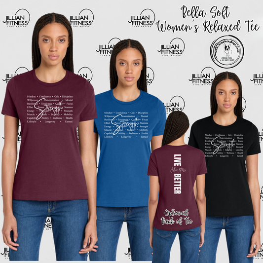Jillian Fitness- Strength with optional back design Bella Soft Women's Relaxed Tee