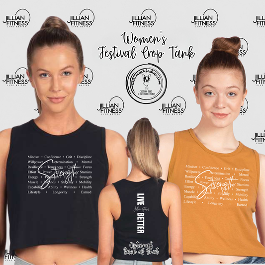 Jillian Fitness- Strength with optional back design Women's Festival Crop Tank