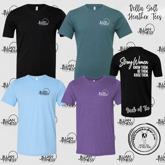 Jillian Fitness- Strong Women with Logo on Left Chest Bella Soft Tee