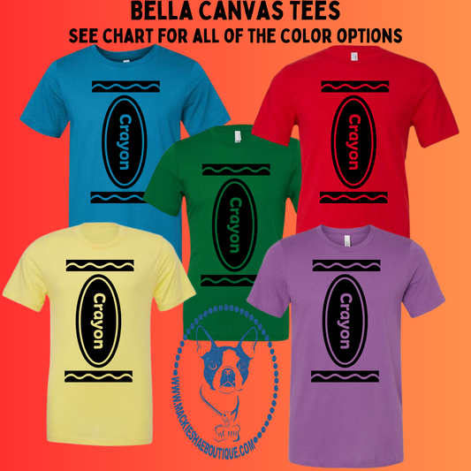 Crayon Custom Shirt for Adults,  Bella Canvas Tee, Pick your color!
