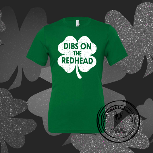 Dibs on the Redhead Shamrock Custom Shirt, Short Sleeve for Adults