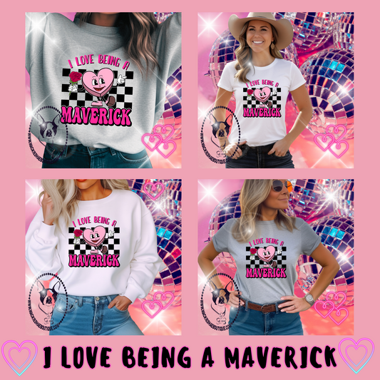 I Love Being A Maverick Custom Shirt for Youth and Adults, Soft Tees and Crewneck Sweatshirts