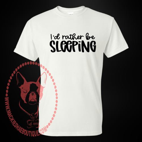 I'd Rather Be Sleeping Custom Shirt for Kids and Adults, Soft Short Sleeve