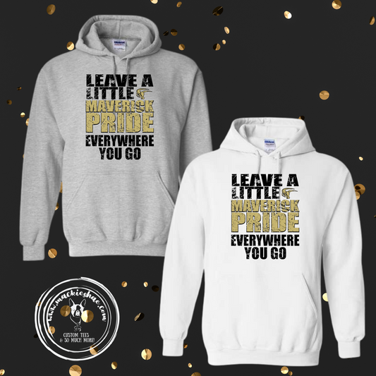 Mavs- Leave A Little Maverick Pride Hoodie for Youth and Adult***RETIRING DESIGN