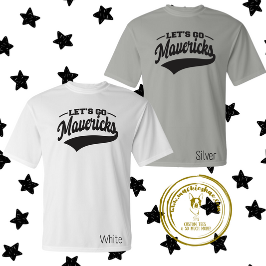 Mavs- Let's Go Mavericks Dri-Fit Tee for Youth and Adults