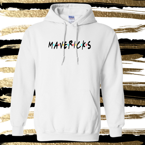 MSIS PTO-Mavericks Friends Hoodie for Youth and Adults (3 Shirt Color Options, 2 Design options)