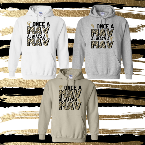 MSIS PTO-Once a Mav Always a Mav Hoodie for Youth and Adults