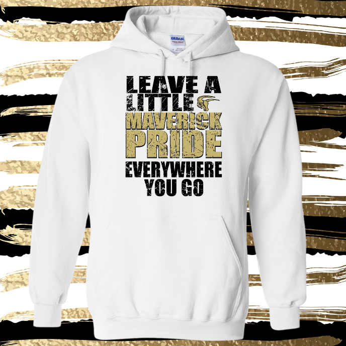 MSIS PTO-Leave A Little Maverick Pride Hoodie for Youth and Adult (2 Color Options)