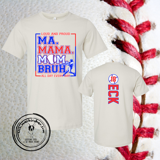 Ma. Mama. Mom. Bruh. All Day Every Day Personalized Custom Shirt, Soft Short Sleeve