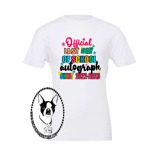 Official Last Day of School Autograph Shirt Custom Shirt for Kids and Adults, Soft Short Sleeve (Get any year)