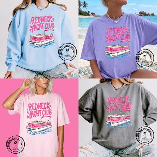 Redneck Yacht Club Custom Shirt, Comfort Colors Garment Dyed Tee and Light Weight Sweatshirt
