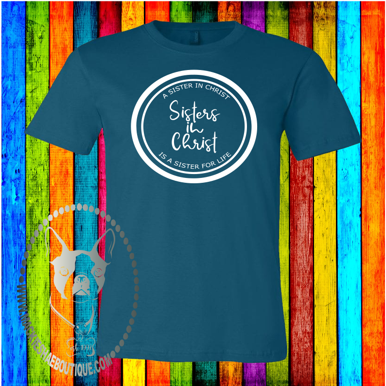 Sisters in Christ Custom Shirt, Soft Short Sleeve Tee