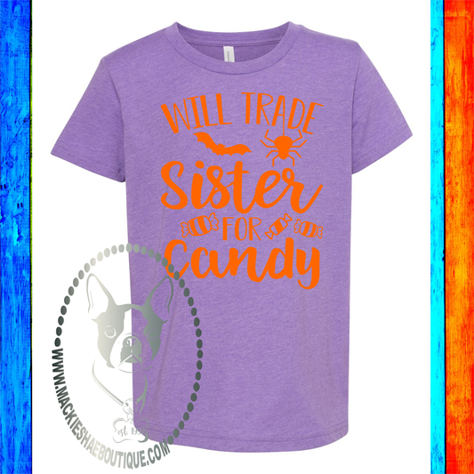 Will Trade Sister for Candy Custom Shirt for Kids, Short Sleeve