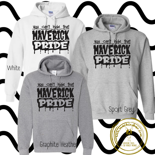 Mavs- You Can't Hide that Maverick Pride Hoodie for Youth and Adults