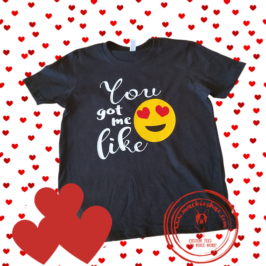Emoji You Got Me Like Heart Custom Shirt for Kids