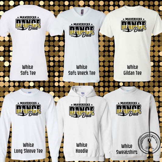 MSHS Dance- Mavericks Dance Dad White Gear