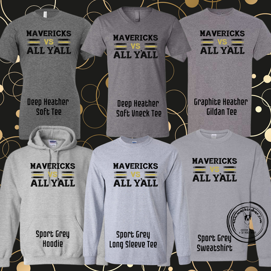 Mavs- Mavericks Vs All Y'All Grey Gear