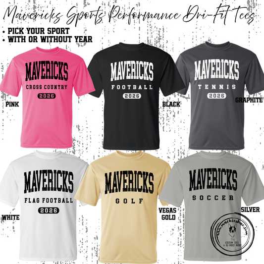Mavs- Mavericks Sports (with or without year) Performance Dri-Fit Tee, Pick your Sport!