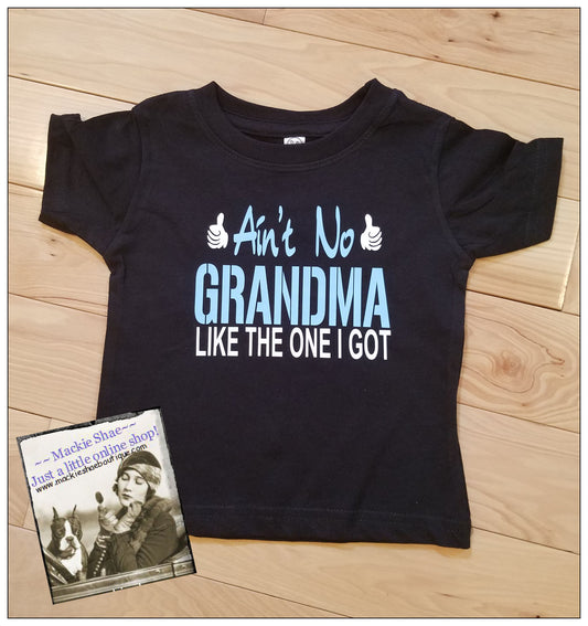 Ain't No Grandma Like The One I Got Custom Shirt for kids, Short-Sleeve, Pink or Blue