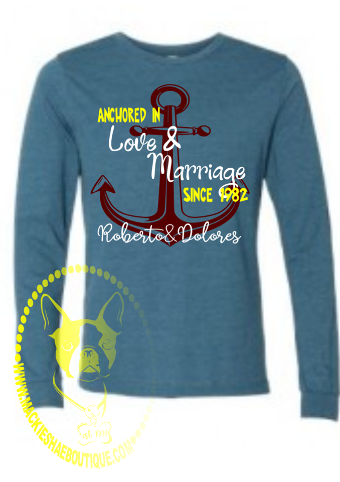 Anchored in Love and Marriage Custom Shirt (Personalize), Long Sleeve