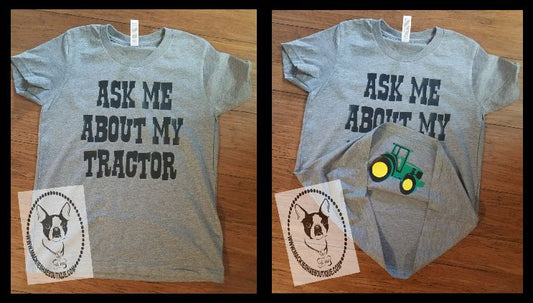 Ask Me About My Tractor (peek-a-boo) Custom Shirt for Kids